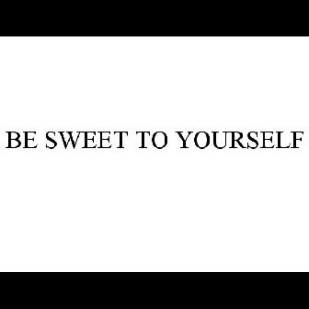Be sweet to yourself 💕🌸